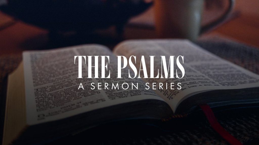 The Book of Psalms - Gethsemane Bible-Presbyterian Church
